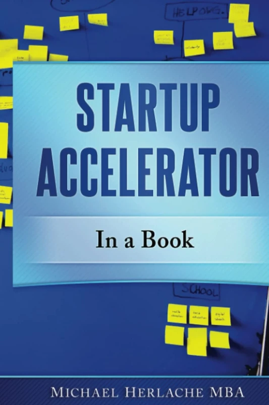 Startup Accelerator in a Book