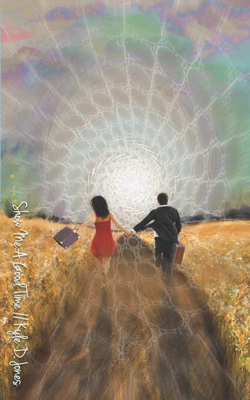 Show Me A Good Time: How To Attract, Build and Maintain A Healthy Relationship - Image 1