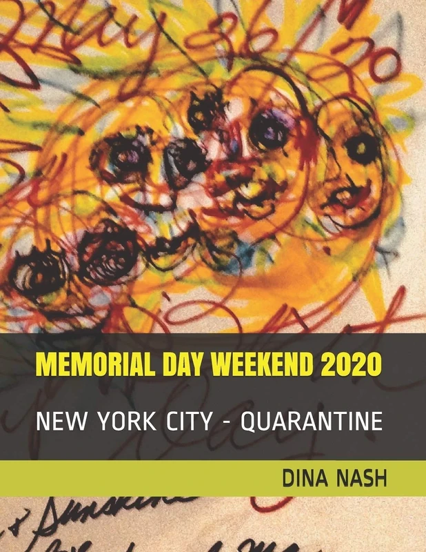 MEMORIAL DAY WEEKEND 2020: NEW YORK CITY - QUARANTINE - Image 1