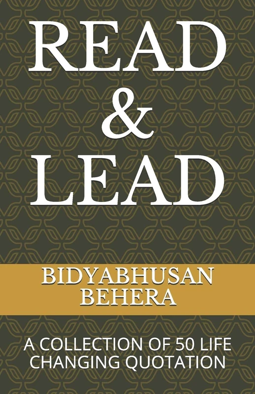 READ & LEAD: A COLLECTION OF 50 LIFE CHANGING QUOTATION: 1 (READING FOR BETTER LIFE) - Image 1