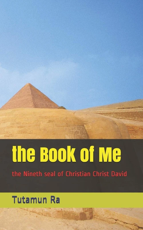 the Book of Me: the Nineth seal of Christian Christ David (The Lost Books of Atlantis)