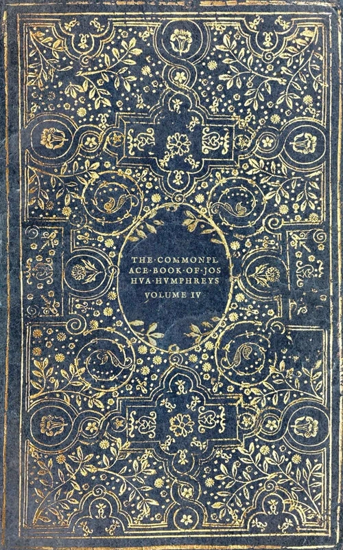 The Commonplace Book of Joshva Hvmphreys: Volume IV