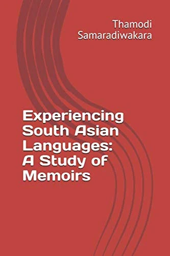 Experiencing South Asian Languages: A Study of Memoirs