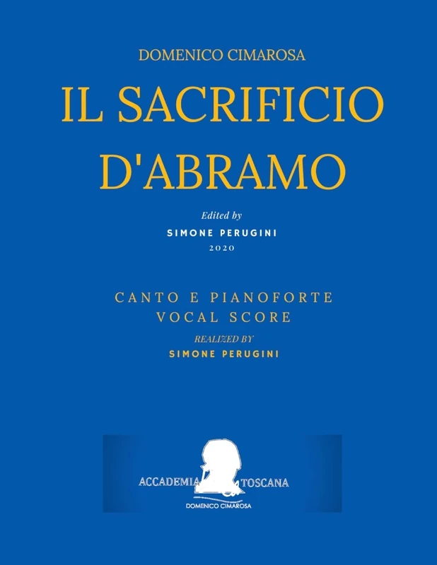 Cimarosa: Il sacrificio d'Abramo: (Canto e Pianoforte - Vocal Score): 21 (Edizione Critica Delle Opere Di Domenico Cimarosa)
