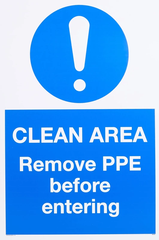 Clean area. Remove PPE before entering