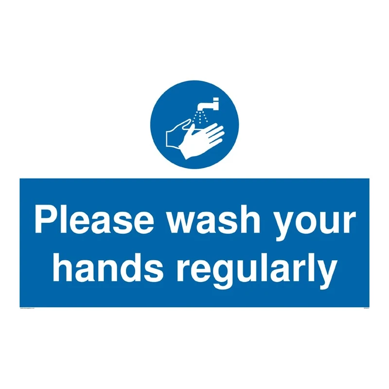 Please wash your hands regularly
