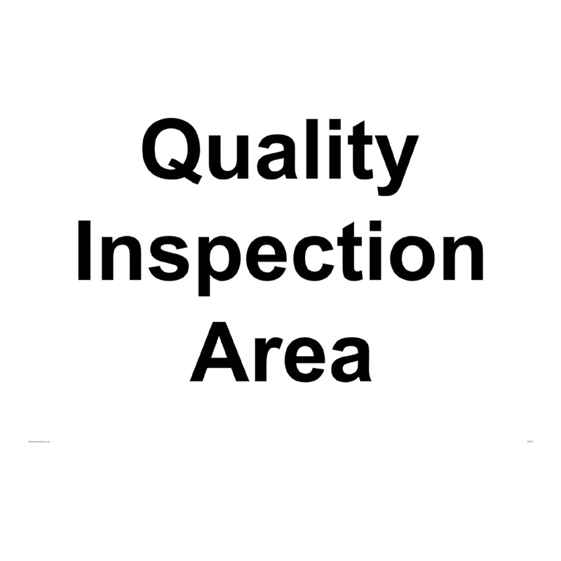 Quality inspection area