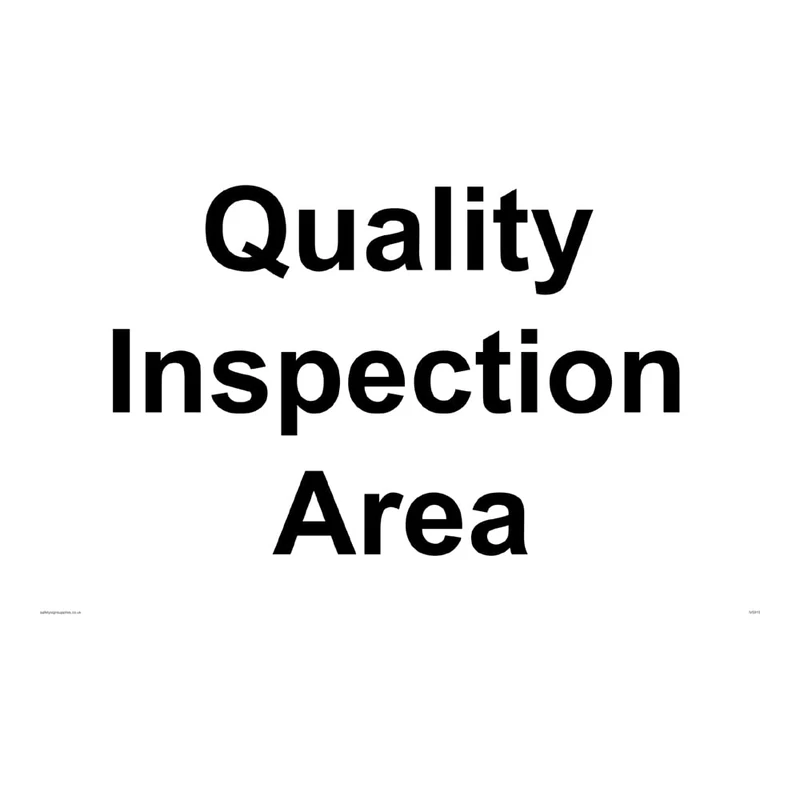 Quality inspection area