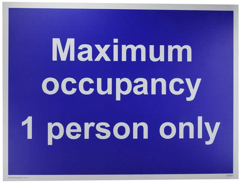 Maximum occupancy 1 person only