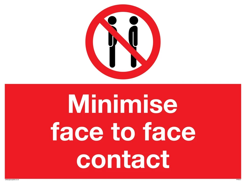 Minimise face to face contact