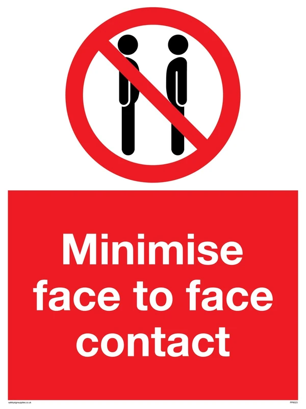 Minimise face to face contact