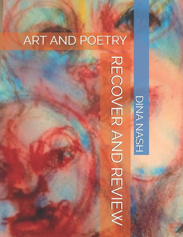 RECOVER AND REVIEW: ART AND POETRY