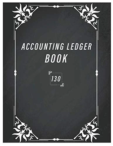 Accounting Ledger Book 130: Simple Accounting Ledger for Bookkeeping/ 130 pages: Size = 8.5 x 11 inches