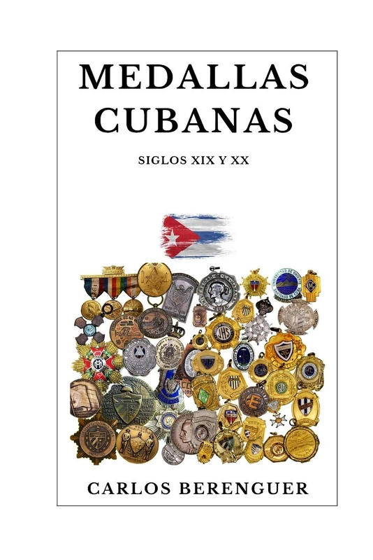 MEDALLAS CUBANAS: (Color) SIGLO XIX Y XX (CUBA: Memorabilia)