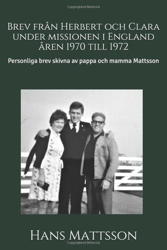 mission åren 1970 till 1972: Personliga brev skivna av pappa och mamma Mattsson - Image 1