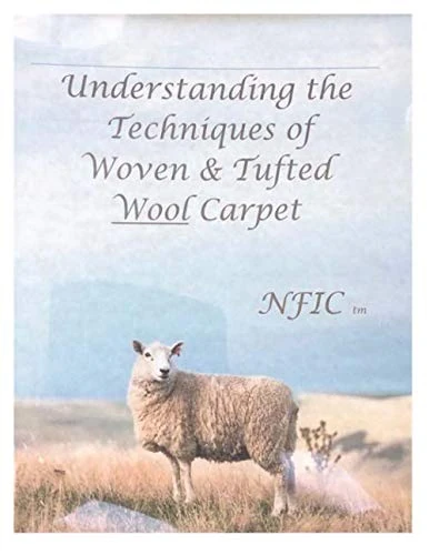 Understanding the Techniques of Woven and Tufted Wool Carpet By NFIC