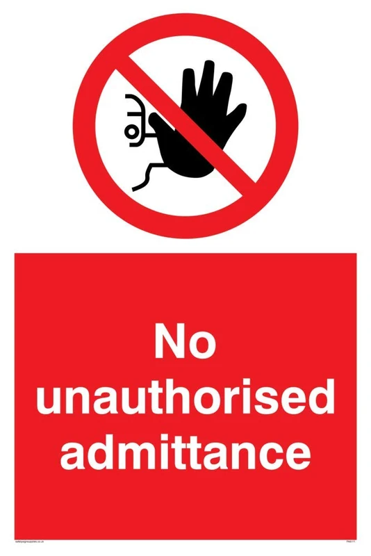 No unauthorised admittance