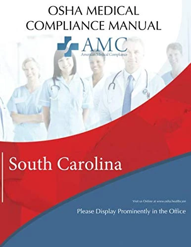 OSHA Medical Compliance Manual: South Carolina