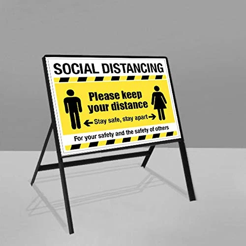 Social distancing sign 600x450mm rigid pvc sign c/w steel frame and clips