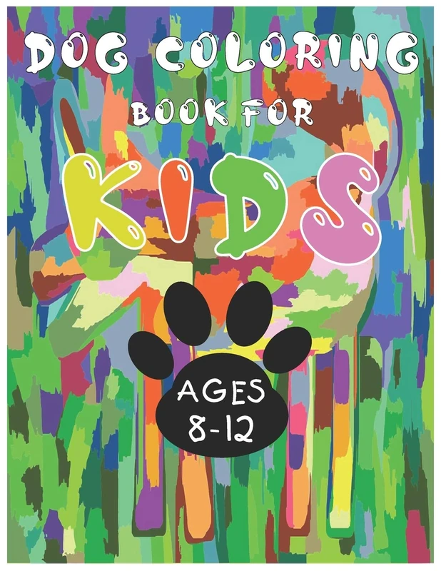 Dog Coloring Book For Kids Ages 8-12