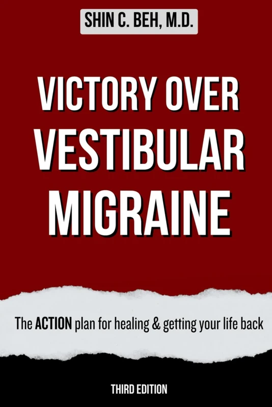 Victory Over Vestibular Migraine: The ACTION Plan for Healing & Getting Your Life Back