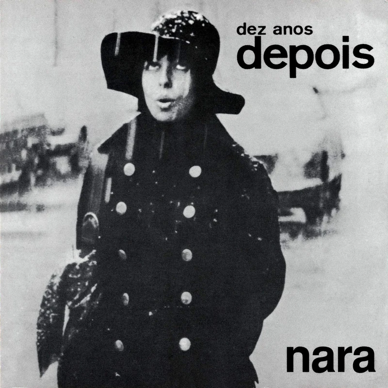 Nara Dez Anos Depois