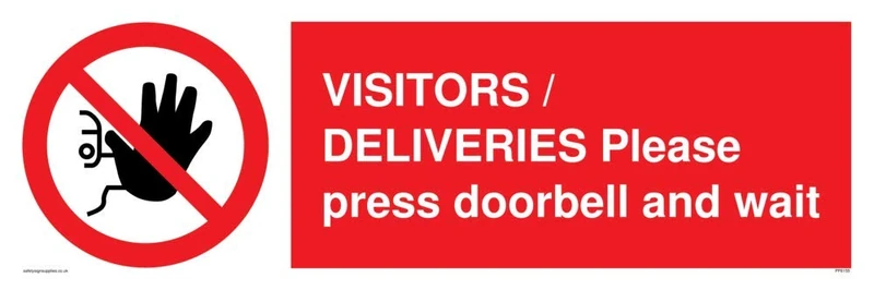 VISITORS/DELIVERIES Please press doorbell and wait