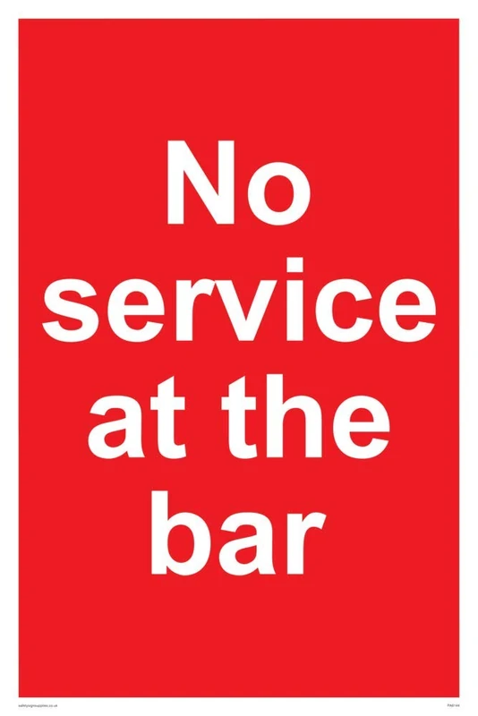 No service at the bar