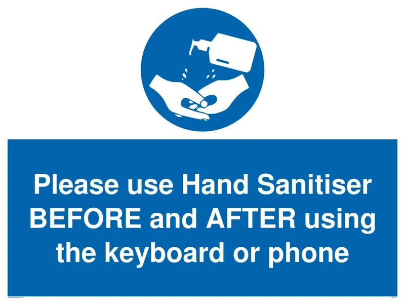 Please use Hand Sanitiser BEFORE and AFTER using the keyboard or phone