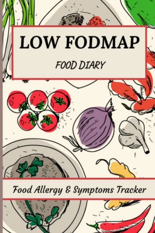 Low Fodmap Food diary: Food allergy & Symptoms Tracker | Food intolerance Diary to track foods, triggers and Symptoms to help improve to help improve Crohn's, IBS and digestive disorders