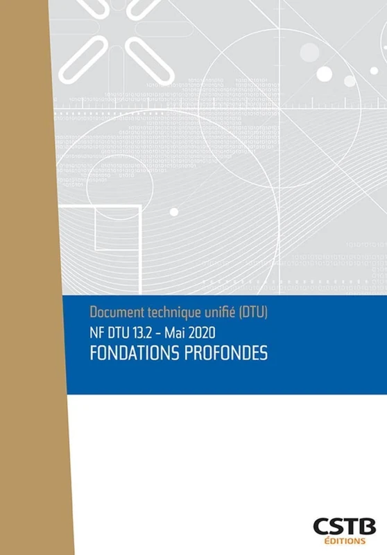 NF DTU 13.2 Fondations profondes - Mai 2020: EDITION DE MAI 2020 - Image 1