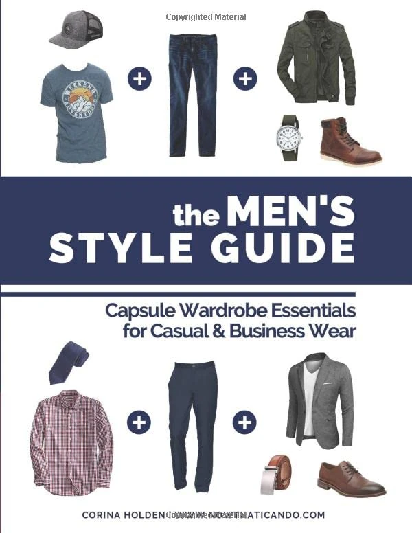 The Men's Style Guide: Capsule Wardrobe Essentials for Casual & Business Wear - Image 1