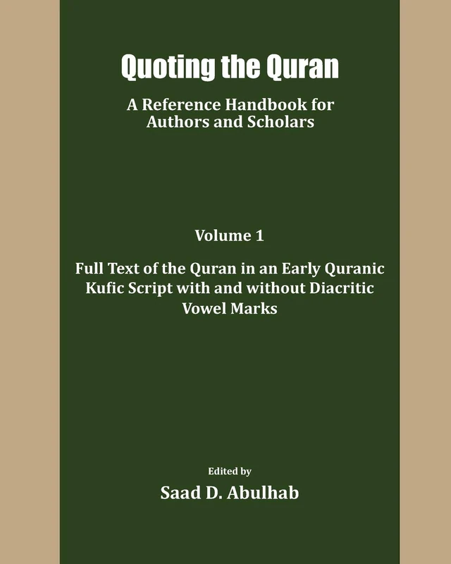 Quoting the Quran: A Reference Handbook for Authors and Scholars: 1