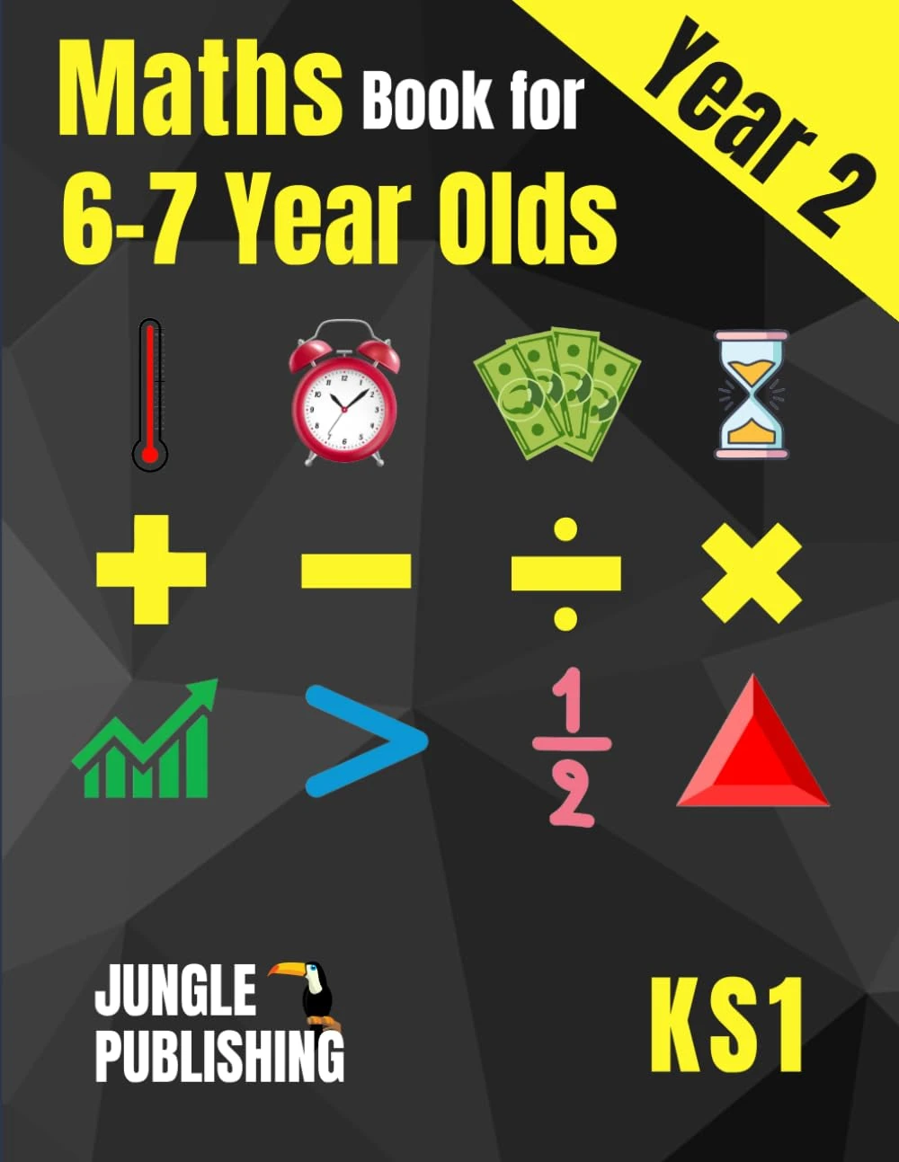 Maths Book for 6-7 Year Olds: Year 2 Maths Workbook (KS1 Maths)