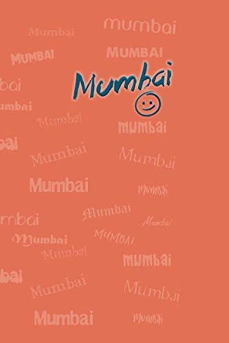 Mumbai: Orange Colored, Multifont Typography 110 Pages Lined - Creative Journal Notebook / Diary Gift (6 x 9 inches, Ruled)