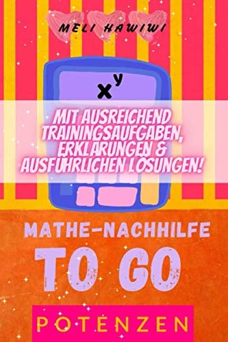 Mathe Nachhilfe TO GO: Potenzen (Easy Schulmathematik von A-Z) - Image 1