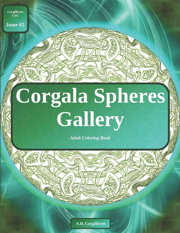 Corgala Spheres Gallery: Adult Coloring Book (Issue #2)