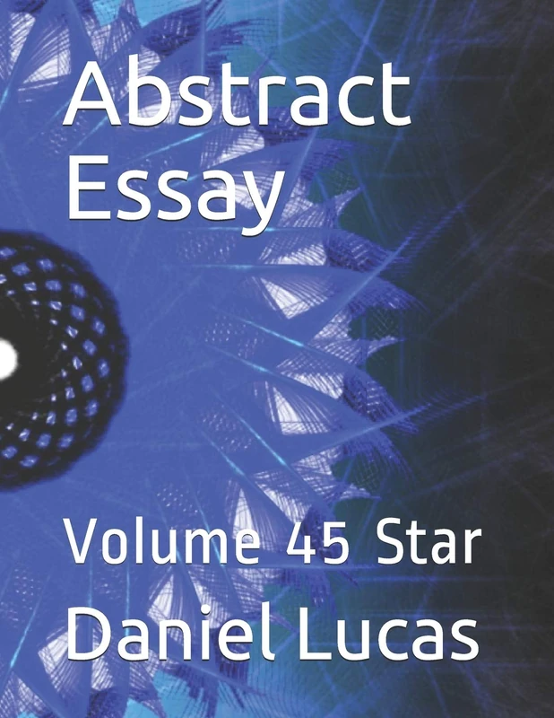 Abstract Essay: Volume 45 Star