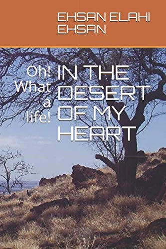 IN THE DESERT OF MY HEART: Oh! What a life! - Image 1