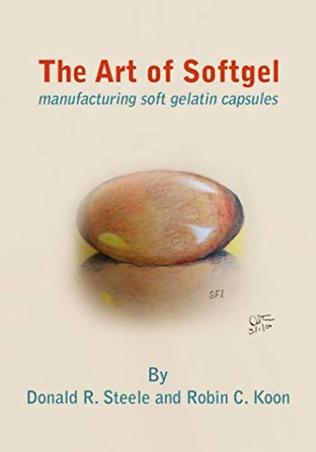 The Art of Softgel: The Softgel Handbook