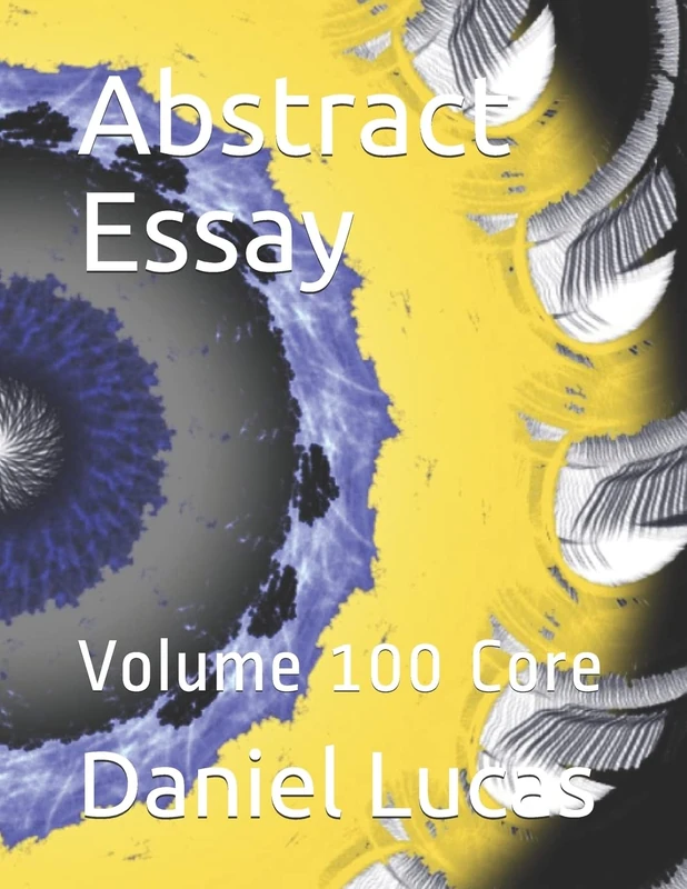 Abstract Essay: Volume 100 Core (Abstract painting)