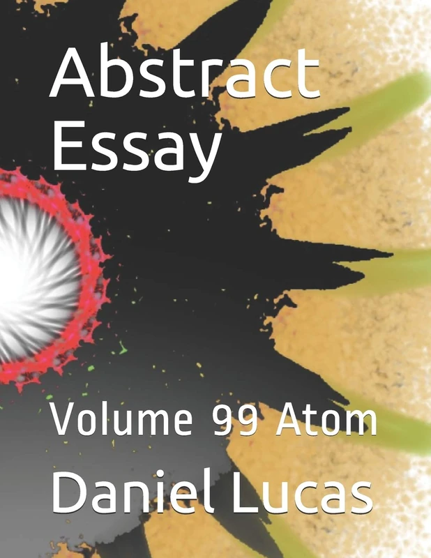 Abstract Essay: Volume 99 Atom (Abstract painting)