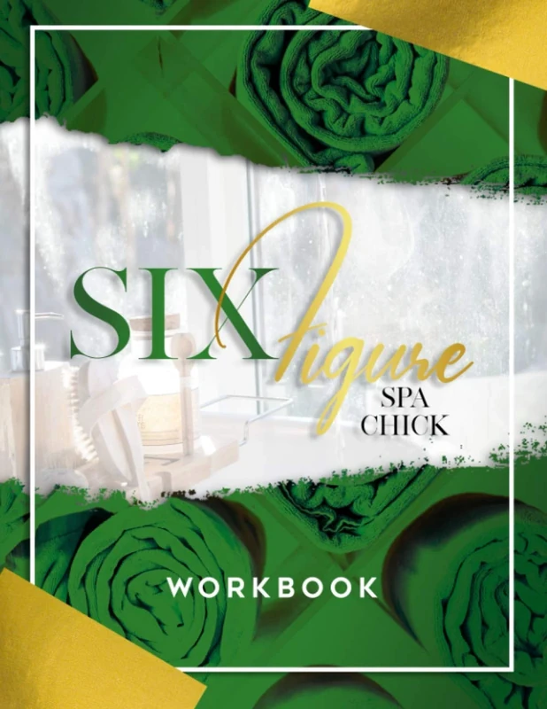 Six Figure Spa Chick - Workbook