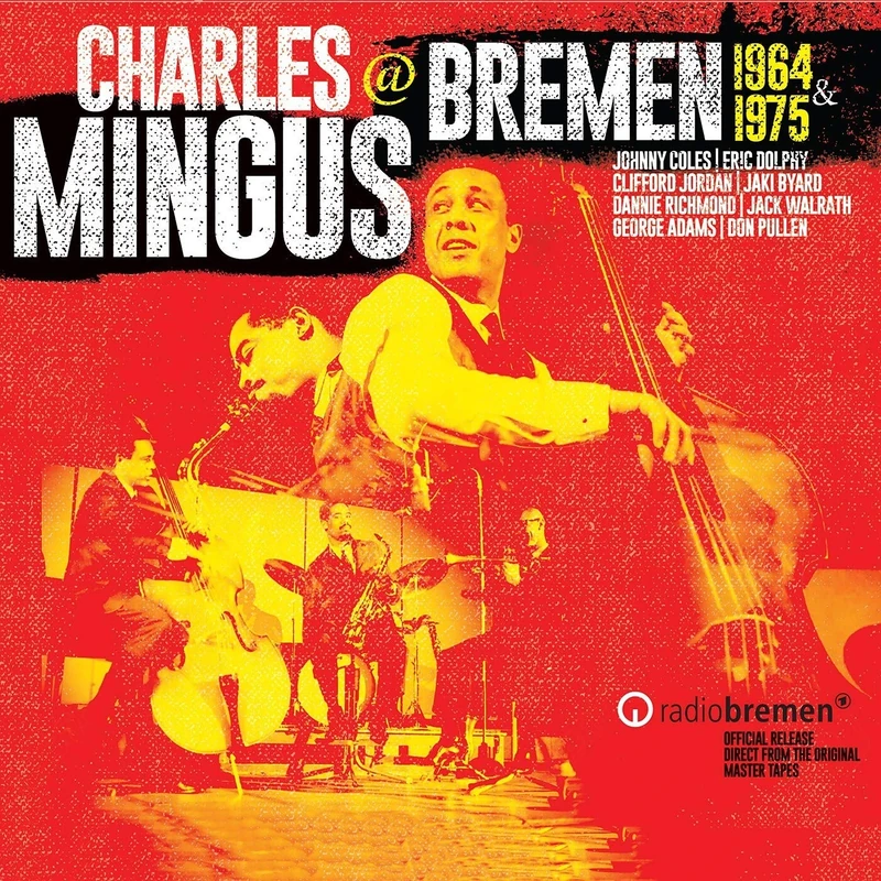 Mingus at Bremen 1964 & 1975