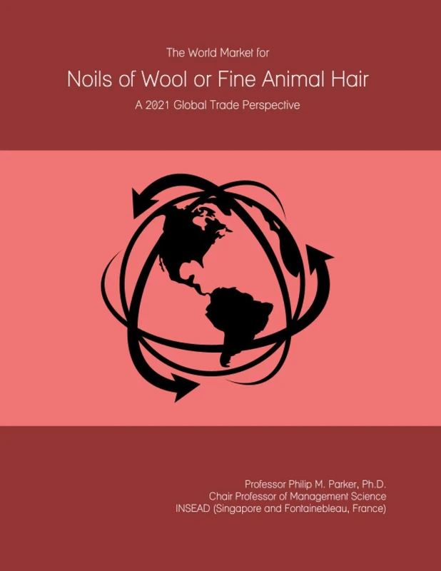 The World Market for Noils of Wool or Fine Animal Hair: A 2021 Global Trade Perspective
