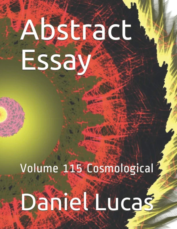 Abstract Essay: Volume 115 Cosmological (Abstract painting)