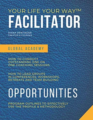Your Life Your Way Facilitator - Opportunities: Program Outlines to Effectively use the Profile & Methodology - Image 1