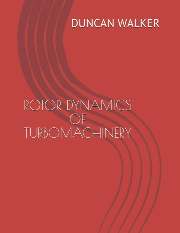 ROTOR DYNAMICS OF TURBOMACHINERY