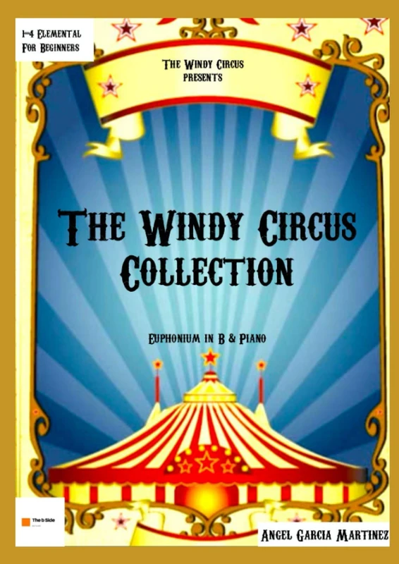 The Windy Circus Collection: para bombardino y piano (Àngel García Martínez Compositor)