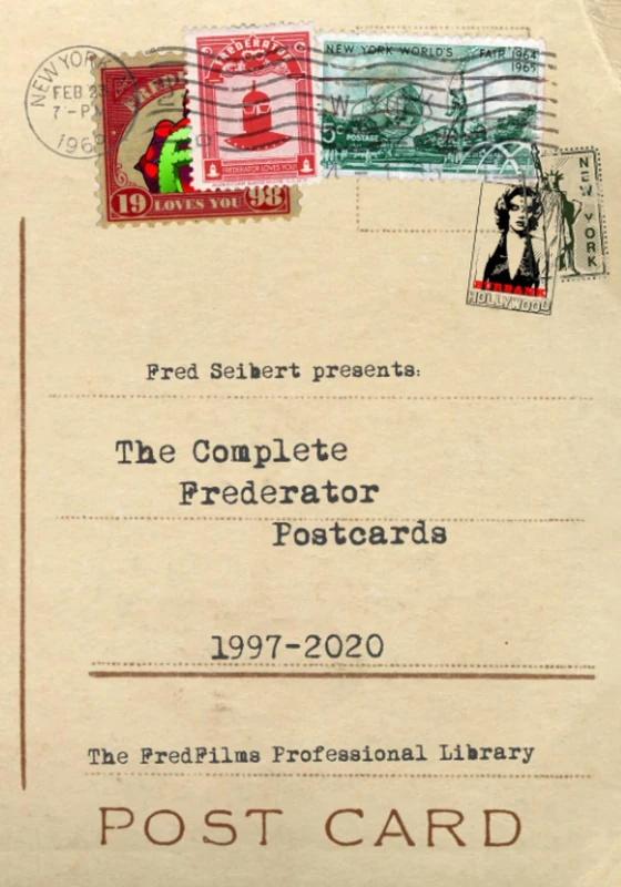 The Complete Frederator Postcards: 1997-2020: 4 (The FredFilms Professional Library)